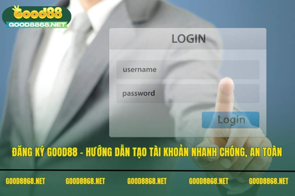 Hướng dẫn chi tiết cách đăng ký Good88 chỉ trong 3 bước 9 Đăng ký Good88 – Hướng dẫn tạo tài khoản nhanh chóng, an toàn