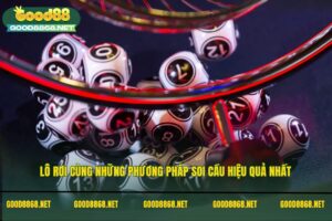 Lô rơi - Phương pháp soi cầu độc đáo nhất Good88