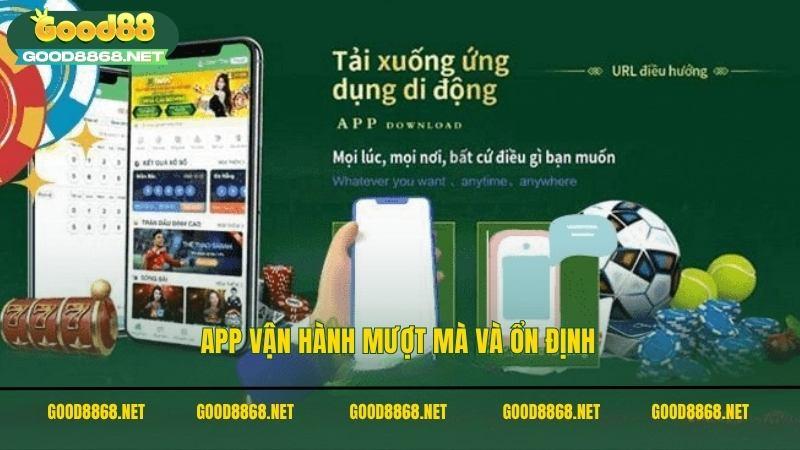 Hướng dẫn tải app Good88 cho cả hai hệ điều hành Android và iOS 5 Tải app Good88 vận hành mượt mà và ổn định