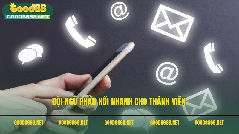 Đội ngũ phản hồi nhanh cho thành viên