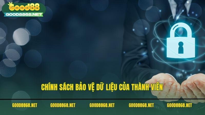 Chính sách bảo mật Good88 bảo vệ dữ liệu của thành viên