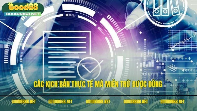 Các kịch bản thực tế mà miễn trừ trách nhiệm được dùng