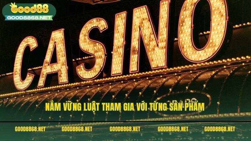 Nắm vững luật tham gia với từng sản phẩm cá cược tại live casino Good88
