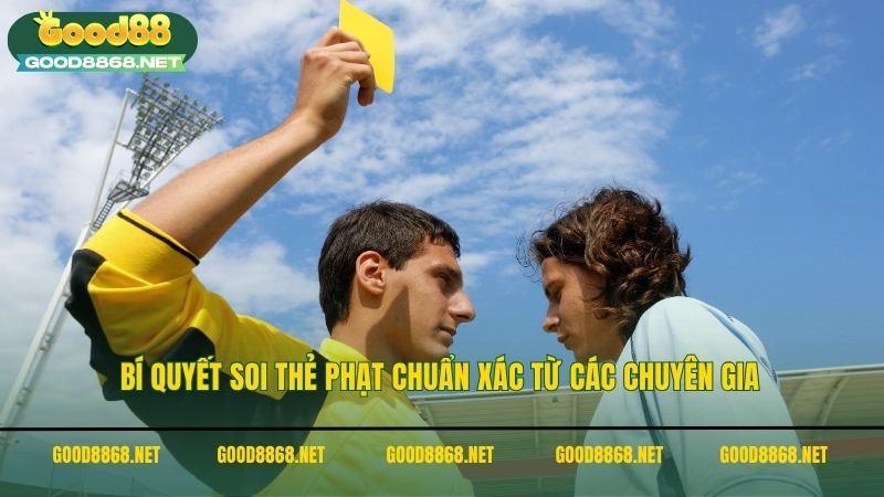 Bí quyết soi kèo thẻ phạt chuẩn xác từ các chuyên gia